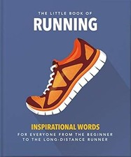The Little Book of Running: Quips and tips for motivation: 7 (Little Books of Sp