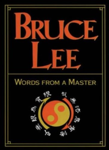 Bruce lee words - lee:,