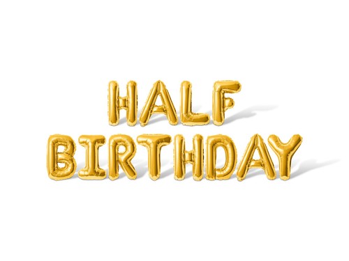 Half birthday letter balloon - half,