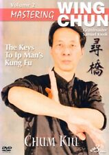 Mastering Wing Chun Vol.2 Samuel Kwok - Chum Kiu  The Keys to Ip Man Kung Fu DVD