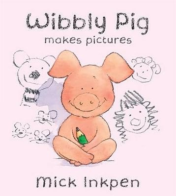Wibbly pig makes - wibbly, pictures