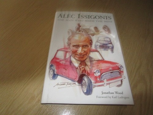 Alec issigonis the man who - issigonis, :