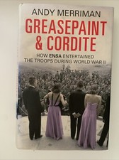 Greasepaint and Cordite: How