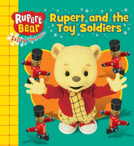 Rupert and the toy - rupert, soldiers