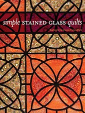 Simple Stained Glass Quilts, Mark, Susan Purney
