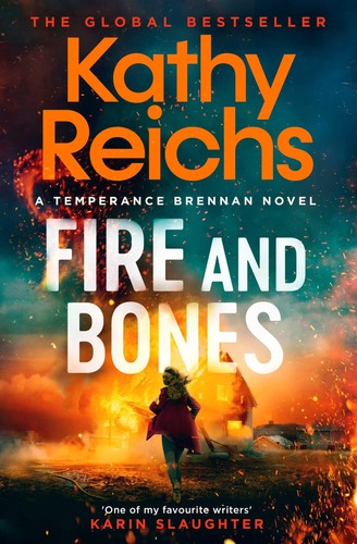Fire and bones reichs at - and, her