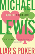 Liar's Poker: From the author of the Big Short (H... by Lewis, Michael Paperback