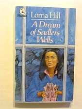 A Dream of Sadler's Wells (Piccolo Books), Hill, Lorna