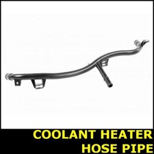 Coolant Heater Hose Pipe FOR