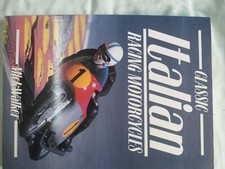 CLASSIC ITALIAN RACING MOTORCYCLES Bi Mick Walker