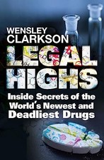 Legal Highs: Inside Secrets of