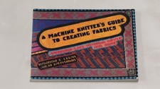 A Machine Knitter’s Guide to