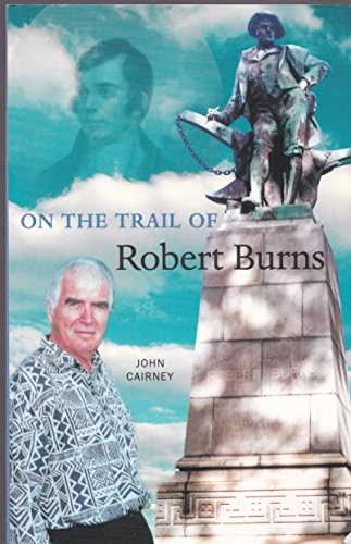 The trail robert burns - the, of