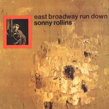 Sonny Rollins | East Broadway