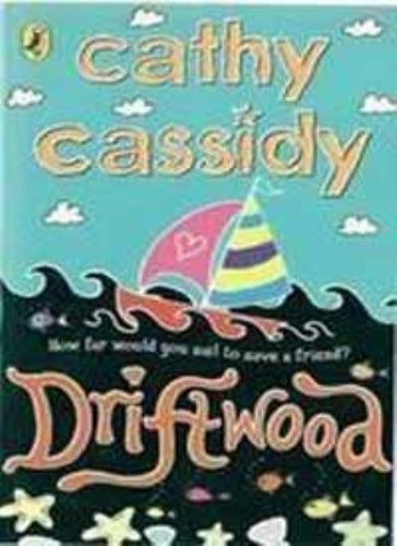Driftwood cathy cassidy - by,