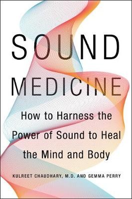 Sound medicine kulreet - sound,