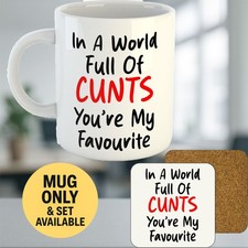 11oz Mug  - In A World...C*nts