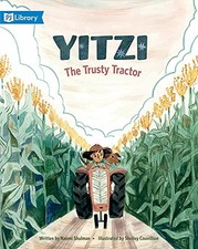 Yitzi, The Trusty Tractor, Naomi Shulman
