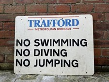 Trafford Borough Metal Sign 32” X 24” Original NO SWIMMING NO DIVING NO JUMPING