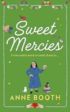Sweet Mercies: The most