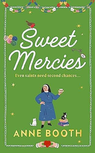 Sweet mercies the most - sweet,