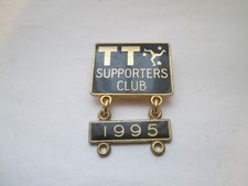 ISLE OF MAN TT SUPPORTERS CLUB 1995  MOTORCYCLE BADGE AND YEAR BADGE