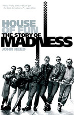 Madness: House of Fun: The Story of Madness, Reed, John