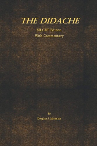 The didache with commentary - didache,