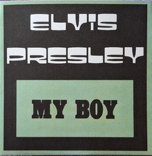Elvis Presley My Boy 2458EX