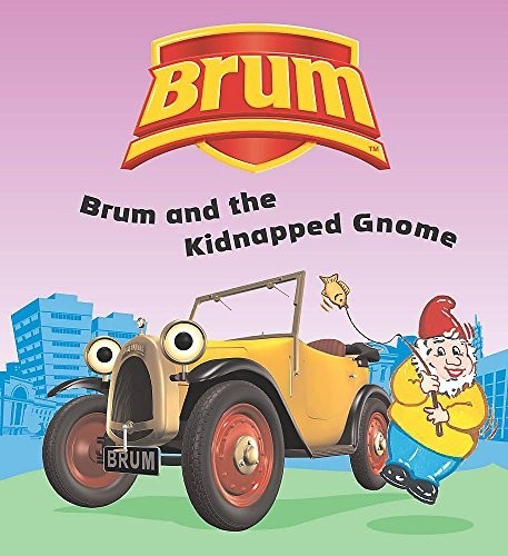 Brum and the kidnapped - and, gnome