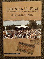 LED Zeppelin Then as It Was, Knebworth 1979 30 Years Gone Signed Book.