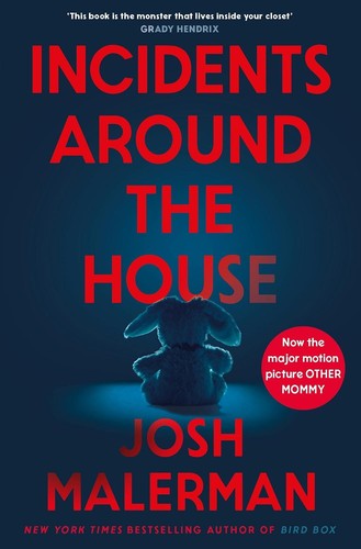 Incidents around the house - house, by