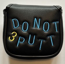 Do Not 3 Putt Golf Mallet