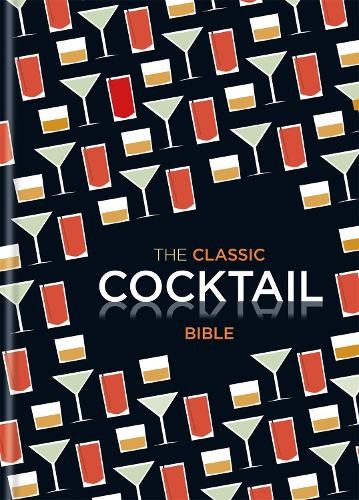 The classic cocktail bible - classic,