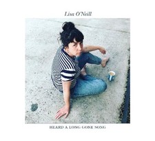 Lisa O'Neill : Heard a Long