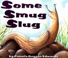 Some Smug Slug -