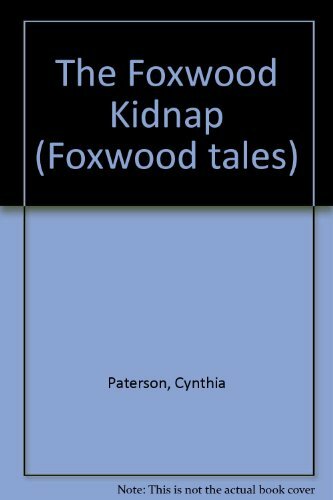 The foxwood kidnap - the, (foxwood