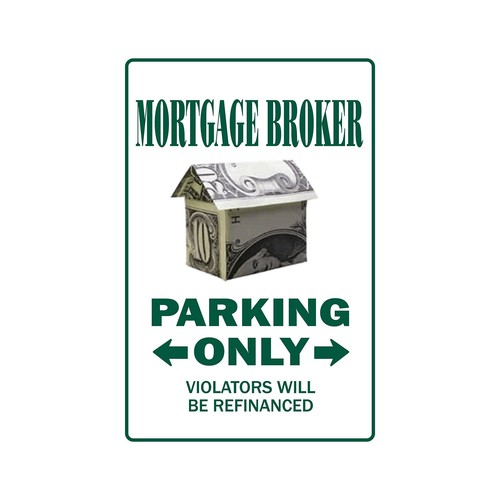Mortgage broker sign - mortgage,