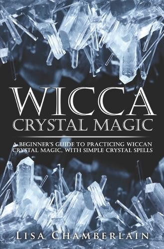 Wicca crystal magic - crystal, a