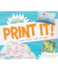 Print It! Super Simple Crafts