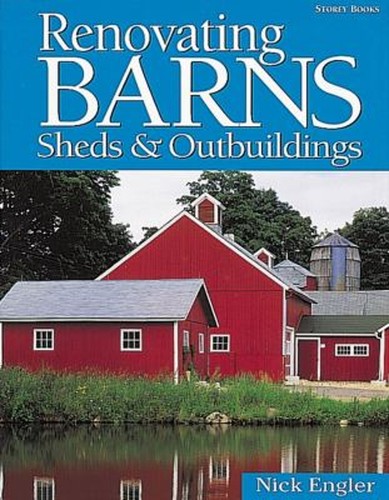 Renovating barns sheds and - sheds,
