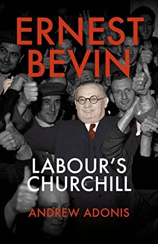 Ernest bevin labour - bevin:, labour's