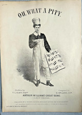 Victorian Music Hall  c1860 - Arthur Williams - Oh, What A Pity. Piano and words