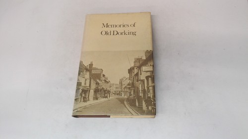 Memories of old dorking - of,