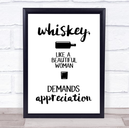 Whiskey demands appreciation - whiskey,