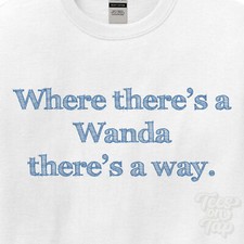 WHERE... WANDA THERE'S A WAY -