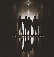 THE MAVERICKS - THE MAVERICKS - WILLIE NELSON - NEW CD!!