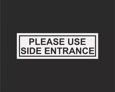 Please Use Side Entrance Door