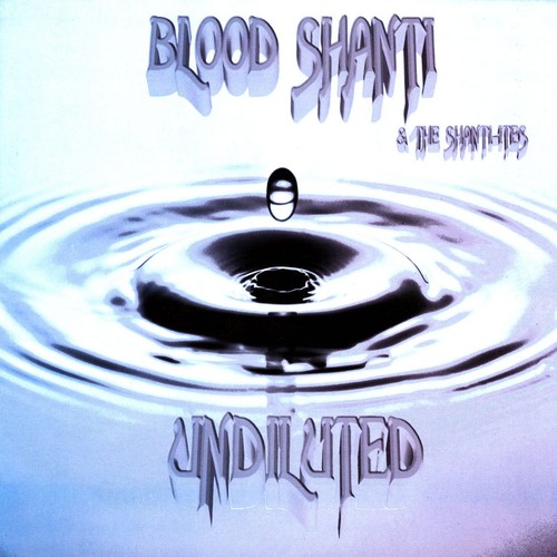 Blood shanti the shantiites - &,