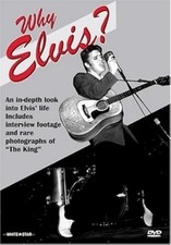 DVD: Why ELVIS (presley)